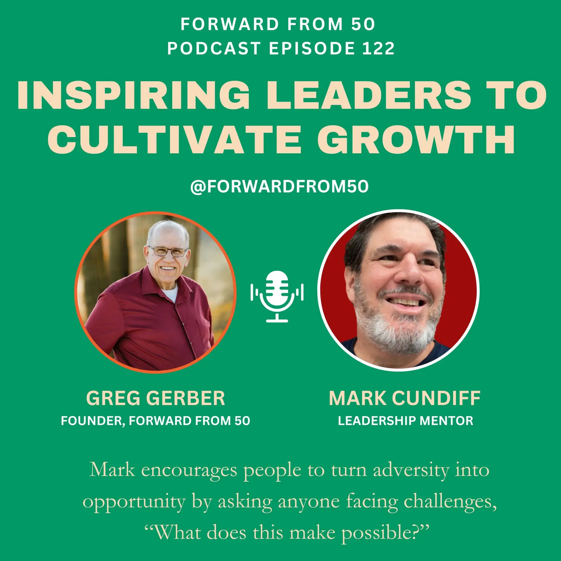 For Mark Cundiff, this stage of his life is an opportunity to fully embrace his passion for helping others unlock their leadership potential – especially those over 50 who are still eager to learn, grow and contribute.