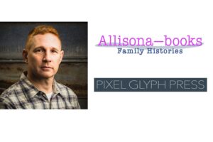 Daniel rg Crandall preserves legacies one story at a time with Allisona Books and Pixel Glyph Press.
