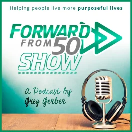 Forward From 50 podcast logo